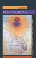 The Right to Justification: Elements of a Constructivist Theory of Justice 0231147090 Book Cover
