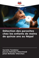 Détection des parasites chez les enfants de moins de quinze ans au Népal 6630241479 Book Cover