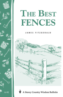 The Best Fences (Storey Country Wisdom Bulletin, A-92) 0882663356 Book Cover