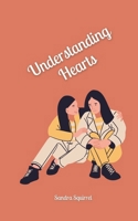 Understanding Hearts 9916874727 Book Cover