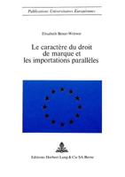 Le Caractère Du Droit de Marque Et Les Importations Parallèles 3261000856 Book Cover