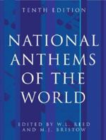 National Anthems of the World, Tenth Edition 0304349259 Book Cover