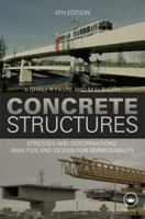 Concrete Structures: Stresses and Deformations: Analysis and Design for Serviceability 036786441X Book Cover