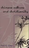 Chinese Culture and Christianity 0761834435 Book Cover