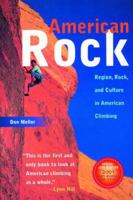 American Rock: Region, Rock, and Culture in American Climbing 0881504289 Book Cover