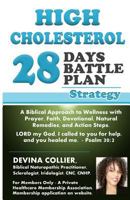 High Cholesterol Battle Plan 28 Days: A Biblical Approach to Wellness with Prayer, Faith, Devotional, Natural Remedies, and Action Steps. 069267764X Book Cover