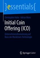 Initial Coin Offering (Ico): Unternehmensfinanzierung Auf Basis Der Blockchain-Technologie 3658217863 Book Cover