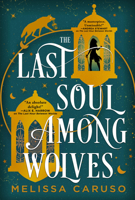 The Last Soul Among Wolves (The Echo Archives, 2) 0316303941 Book Cover