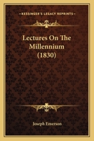 Lectures On the Millennium. ... 1104880962 Book Cover