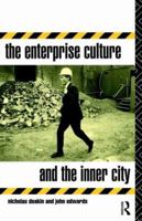 The Enterprise Culture and the Inner City 041503549X Book Cover