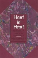 Heart to Heart: A Guide to the Psychological Aspects of Heart Disease 0929173074 Book Cover