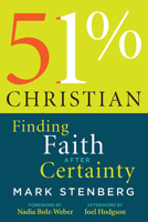 51% Christian: Finding Faith After Certainty 1506400191 Book Cover