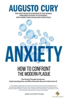 Anxiety: How to Confront the Modern Plague 1965965083 Book Cover