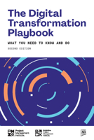 The Digital Transformation Playbook - SECOND Edition: What You Need to Know and Do 162825811X Book Cover