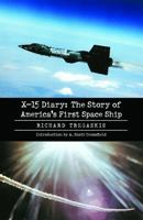X-15 Diary: The Story of America's First Space Ship 0803294565 Book Cover
