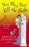 You May Now Kill the Bride (Wedding Planner Mystery #5) 0440242843 Book Cover