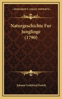 Naturgeschichte Fur Junglinge (1790) 1167031180 Book Cover