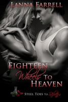 Eighteen Wheels to Heaven 1495430235 Book Cover