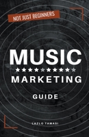 Music Marketing Guide B0C3BRFDB1 Book Cover