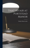 That Affair at Portstead Manor 1018249567 Book Cover