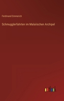 Schmugglerfahrten im Malaiischen Archipel 3368424297 Book Cover