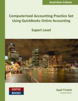 Computerised Accounting Practice Set Using QuickBooks Online Accounting: Australian Edition 0994598858 Book Cover