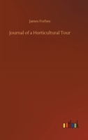 Journal of a Horticultural Tour 3752333170 Book Cover