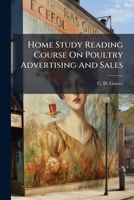 Home Study Reading Course On Poultry Advertising And Sales 1286265894 Book Cover