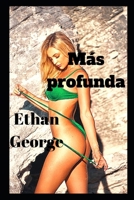 Más profunda B0F77WNPV5 Book Cover
