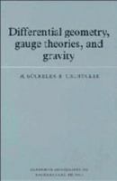 Differential Geometry, Gauge Theories, and Gravity 0521378214 Book Cover