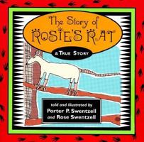 The Story of Rosie's Rat: A True Story 0963190954 Book Cover