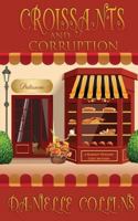 Croissants and Corruption 1548235105 Book Cover