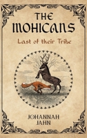 The Mohicans: Last of their Tribe null Book Cover