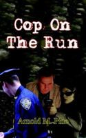 Cop on the Run 1418423688 Book Cover