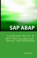 SAP ABAP Certification Review: SAP ABAP Interview Questions, Answers, And Explanations 1933804068 Book Cover