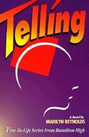 Telling (True-to-Life Series from Hamilton High) 188535603X Book Cover