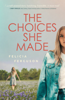 The Choices She Made 1637970455 Book Cover