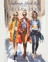 Fashionista School Style Coloring Book: for Girls & Teens B0CJLLNBJ9 Book Cover