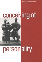 Conceiving of Personality 0300064225 Book Cover