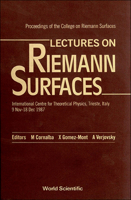 Lectures on Riemann Surfaces - Proceedings of the College on Riemann Surfaces 9971509024 Book Cover