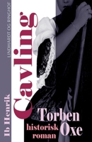 Torben Oxe: Historisk roman 8711891459 Book Cover