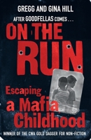 On the Run: A Mafia Childhood 0446615935 Book Cover