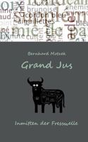 Grand Jus: Inmitten der Fresswelle 3741226327 Book Cover