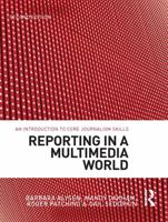 Reporting in a Multimedia World 0367719207 Book Cover