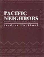 Pacific Neighbors: Student Workbook 1573060615 Book Cover