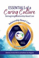Essentials of a Caring Culture: The Interprofessional Relational Model B0FRG8C5HL Book Cover