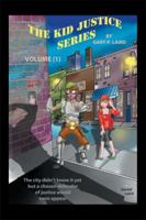 The Kid Justice Series 1494351773 Book Cover