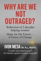 WHY ARE WE NOT OUTRAGED? B0G4W9X3MB Book Cover