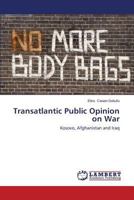 Transatlantic Public Opinion on War 384541264X Book Cover