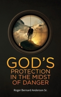 God's Protection In The Midst of Danger B0CWNPCGRH Book Cover
